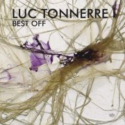 Luc Tonnerre - Best Off (2009)