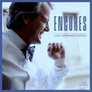 Luis Fernando Pérez - Encores (2025) [Hi-Res]