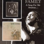 Family -  A Song For Me & Anyway (Reissue) (1970/2009)