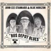 John Cee Stannard & Blue Horizon - Bus Depot Blues (2014)