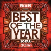 VA - Classic Rock presents: Best Of The Year (So Far) (2019)