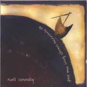 Niall Connolly - as tomorrow creeps from the east (2003)