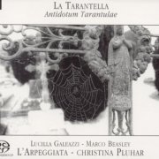 Lucilla Galeazzi, Marco Beasley - La Tarantella: Antidotum Tarantulae (2004) [SACD]