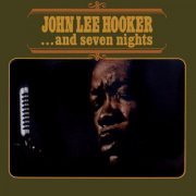 John Lee Hooker - ...And Seven Nights (1966)