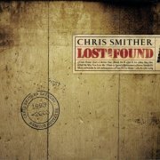 Chris Smither - Lost And Found (2011)