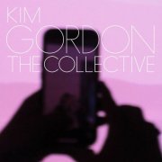 Kim Gordon - The Collective (Deluxe Edition) (2024) [Hi-Res]