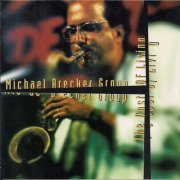 Michael Brecker Group - The Cost of Living (1994)