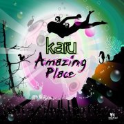 Karu - Amazing Place (2006) flac