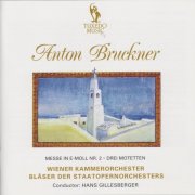 Hans Gillesberger - Bruckner: Mass in E Minor, No.2 & Three Mottets (1990)