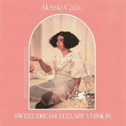 Alessia Cara - Sweet Dream (Lullaby Version) (2021) Hi Res