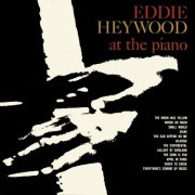 Eddie Heywood - At the Piano (2025)