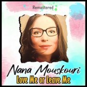 Nana Mouskouri - Love Me or Leave Me (Remastered) (2021)