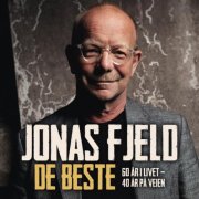 Jonas Fjeld - De Beste 60 år i livet 40 år på veien (2012)