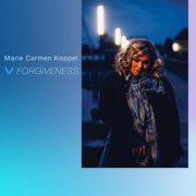 Marie Carmen Koppel - Forgiveness (2023) [Hi-Res]