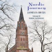 James D. Hicks - Nordic Journey, Vol. 11: Nordic Anthology (2022) Hi-Res