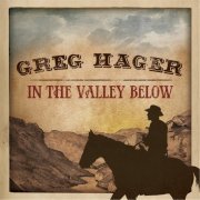 Greg Hager - In the Valley Below (2015)