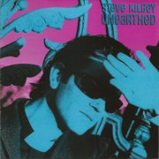 Steve Kilbey - Unearthed (1986/2025)