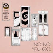 Alberta & The Dead Eyes - No, No. You Go. (2020)