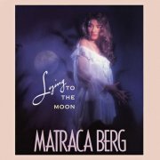 Matraca Berg - Lying To The Moon (1990)