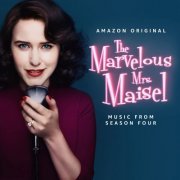 Various Artists - The Marvelous Mrs. Maisel: Season 4 (Music From The Amazon Original Series) (2022) [Hi-Res]