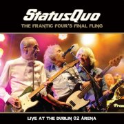 Status Quo - The Frantic Four's Final Fling - Live at the Dublin O2 Arena (2014)