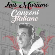 Luis Mariano - Canzoni Italiane (2024)