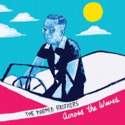 The Harmed Brothers - Across the Waves (2020)