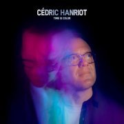 Cedric Hanriot - Time Is Color (2022)