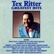 Tex Ritter - Greatest Hits (1990)