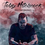 Toby Hitchcock - Reckoning (2019)