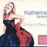 Katherine Jenkins - Living A Dream (Bonus Track Version) (2005)