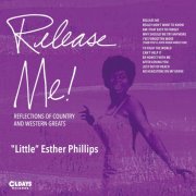 Esther Phillips - Release Me - Reflections Of Country & Western Greats - Bonus Tracks (2015)