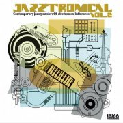 VA - Jazztronical 2 (Contemporary Jazzy Music With Electronical Influences) (2022)