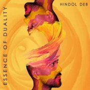 Hindol Deb - Essence of Duality (2021)