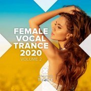 VA - Female Vocal Trance 2020, Vol. 2 (2020)