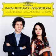 Bomsori Kim & Rafal Blechacz - Debussy, Fauré, Szymanowski, Chopin (2019) [Hi-Res]