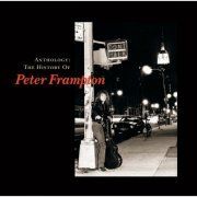 Peter Frampton - Anthology: The History Of Peter Frampton (2001)