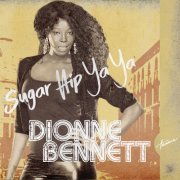 Dionne Bennett - Sugar Hip Ya Ya (2021)