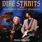 Dire Straits - The Classic Mandela Broadcast (2025)