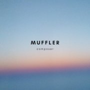 Muffler - Composer (2018)