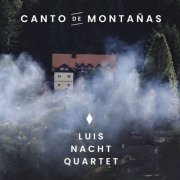 Luis Nacht - Canto de Montañas (2021)