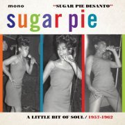 Sugar Pie DeSanto - A Little Bit of Soul (1957-1962) (1995)