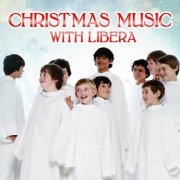 Libera - Christmas Music with Libera (2017)