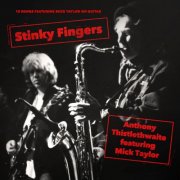 Anthony Thistlethwaite, Mick Taylor - Stinky Fingers (1997)