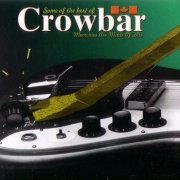 Crowbar - Some Of The Best Of (Reissue) (1970-72/1997)