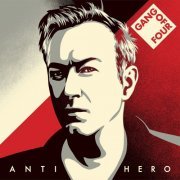 Gang of Four - ANTI HERO EP (2020)