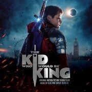 Electric Wave Bureau - The Kid Who Would Be King (Original Motion Picture Soundtrack) (2019) [Hi-Res]