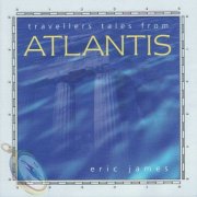 Eric James - Travellers Tales from Atlantis (1996)