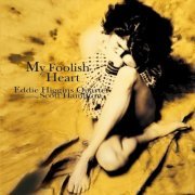 Eddie Higgins Quartet - My Foolish Heart (2005/2016) flac