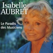 Isabelle Aubret - Le paradis des musiciens (2001)